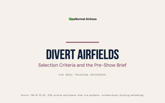 Divert Airfields: Selection Criteria and the Pre-Show Brief